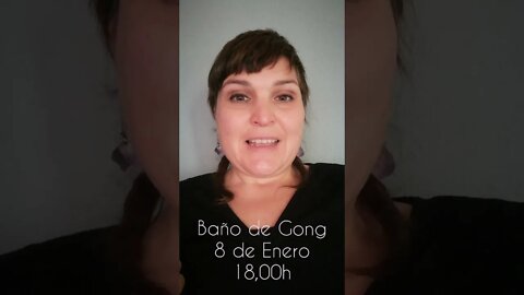 Primer Baño de Gong de 2022 mañana a las 18,00h