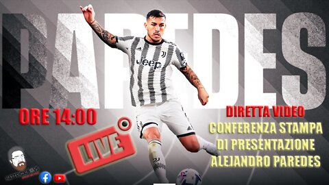 DIRETTA VIDEO PRESENTAZIONE ALEJANDRO PAREDES