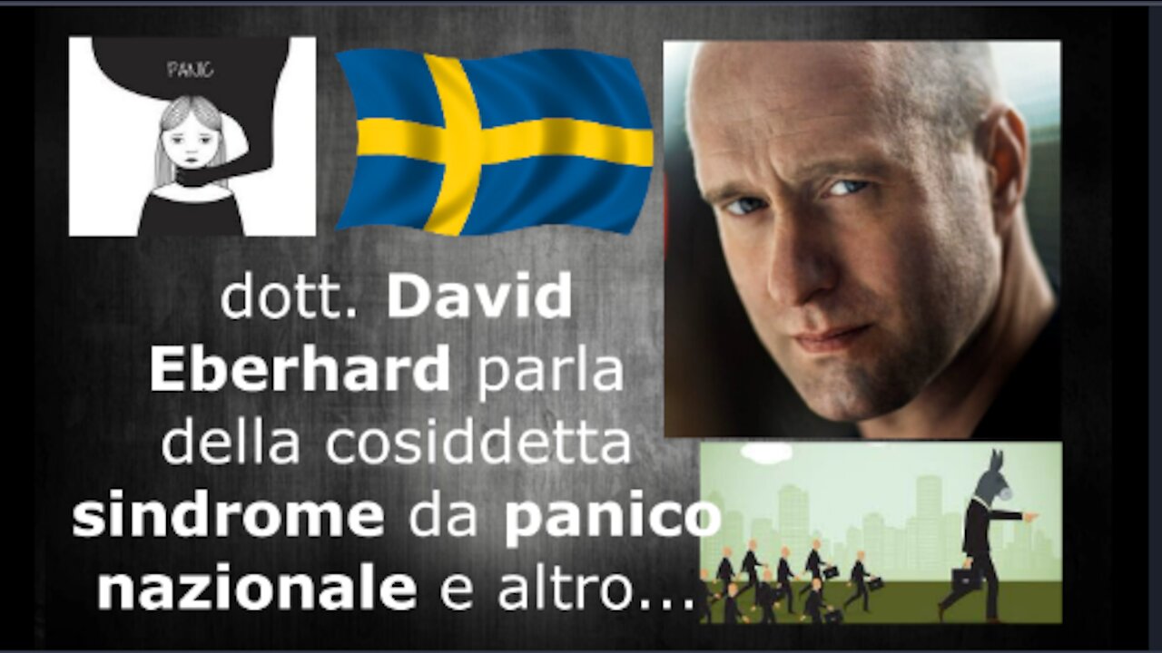 dottor David Eberhard parla della cosiddetta sindrome da panico nazionale e altro...