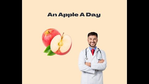 An Apple a Day Keeps The Doctor Away