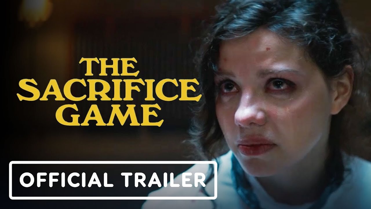 The Sacrifice Game - Official Trailer