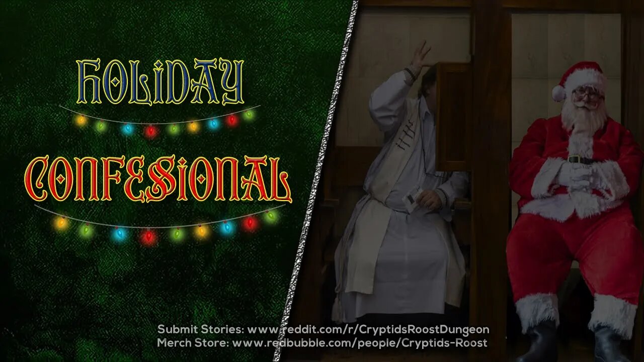 Holiday Confessional ▶️ Christmas Creepypasta