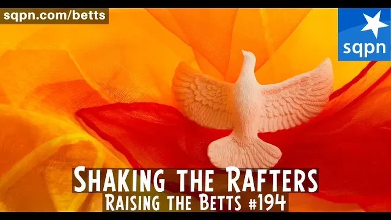 Shaking the Rafters - Raising the Betts