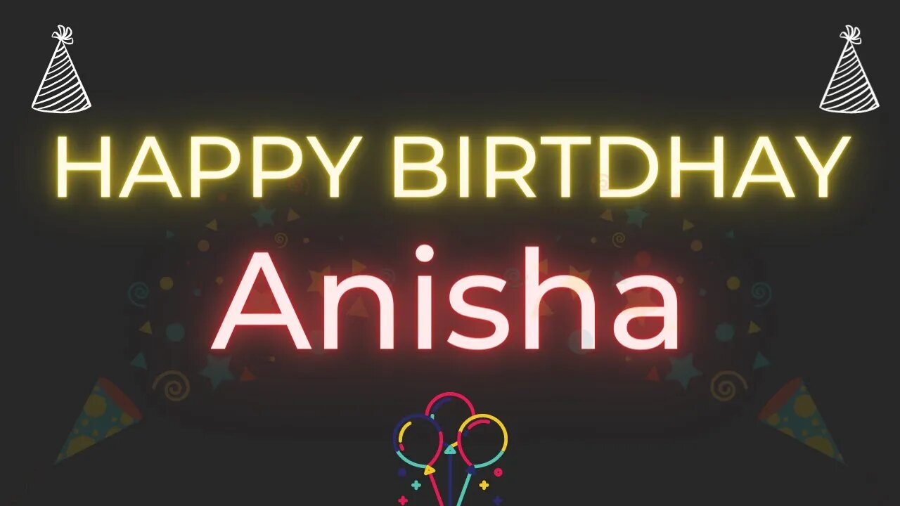 Happy Birthday to Anisha - Birthday Wish From Birthday Bash