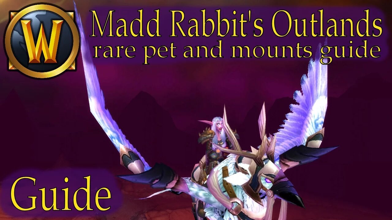 World of Warcraft - rare Pet and Mount Collector - Outlands BC Guide