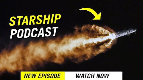 SpaceX Starship Launch Podcast