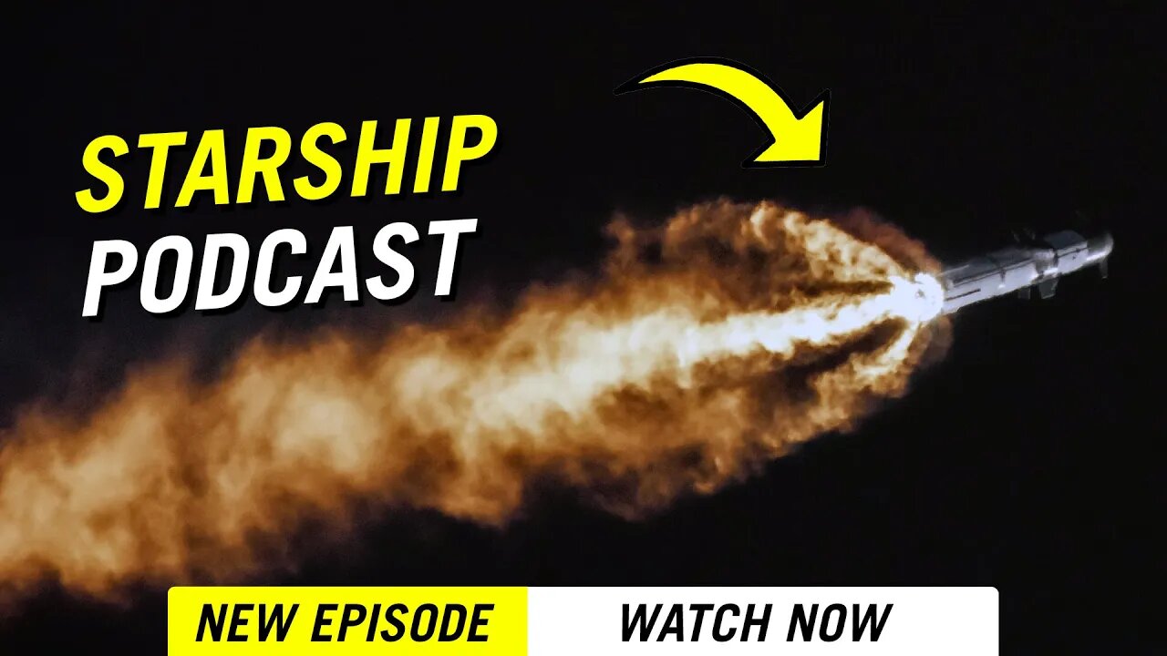 SpaceX Starship Launch Podcast