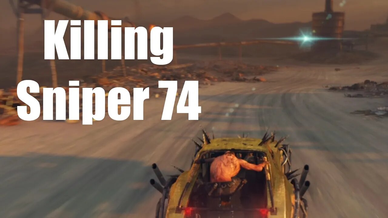 Mad Max Killing Sniper 74