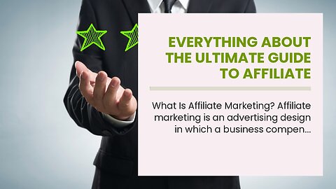 Everything about The Ultimate Guide to Affiliate Marketing: Beginner to Advanced