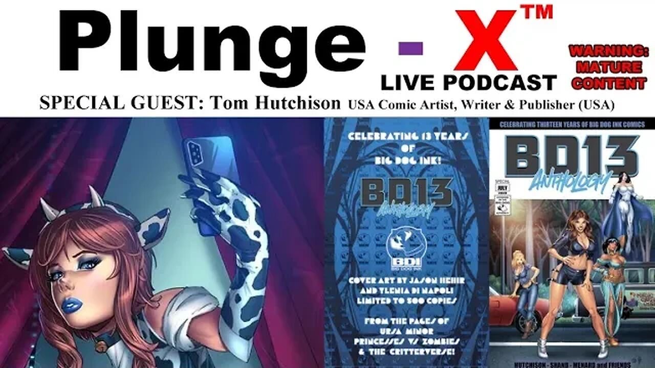 PlungeX™ S01E05 Tom Hutchison Comic Artist, Writer & Publisher (USA)