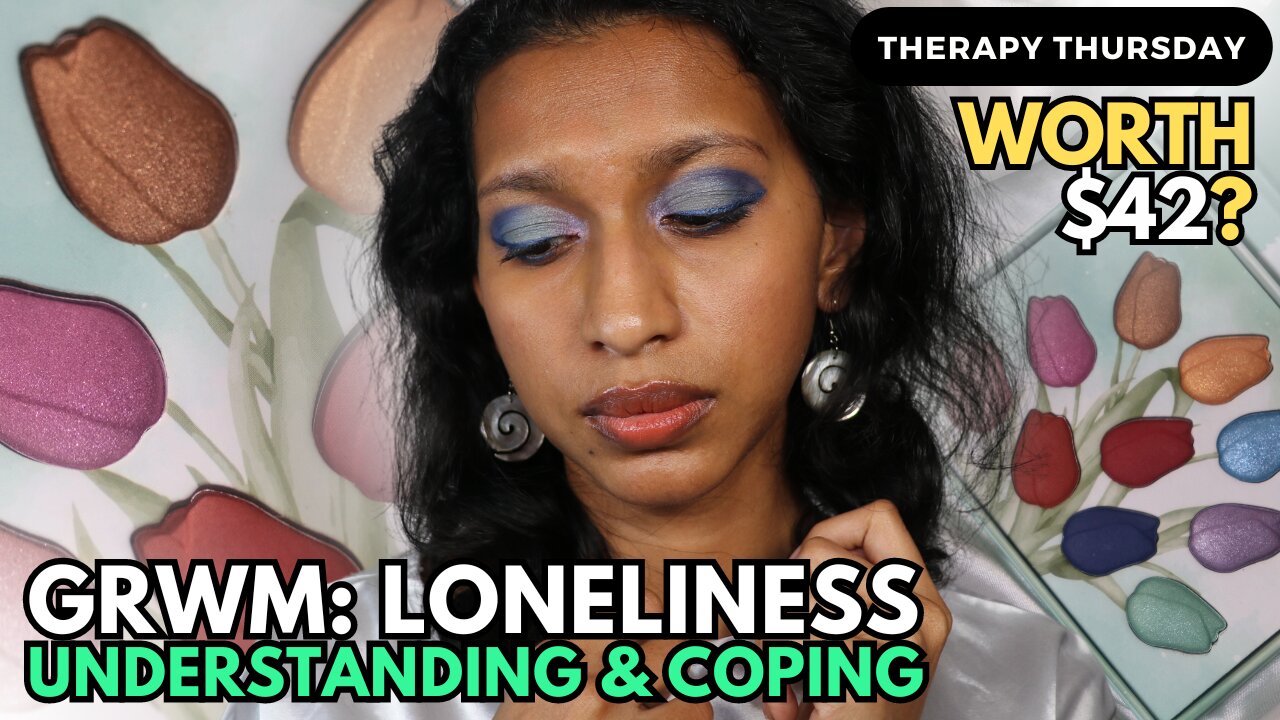 GRWM & Testing NEW Makeup: Understanding & Coping with Loneliness | Base Blue Cosmetics