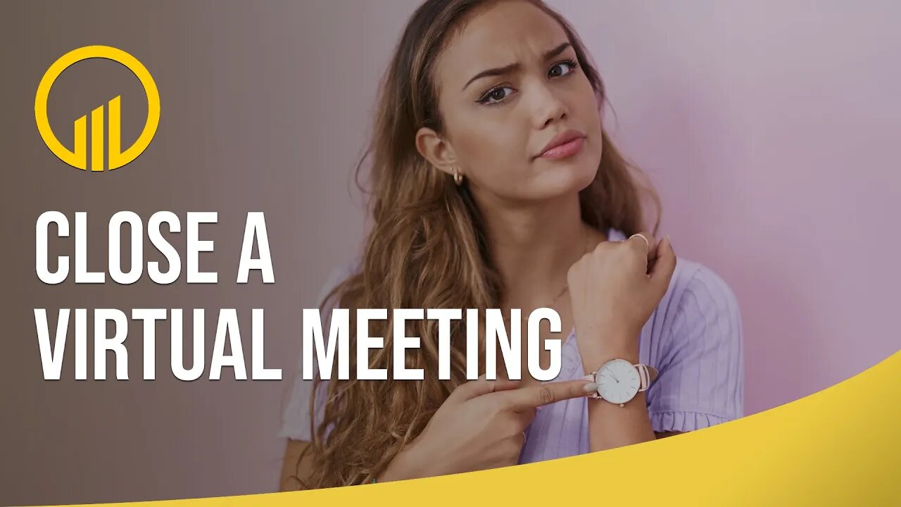 Virtual Selling - Close A Virtual Meeting