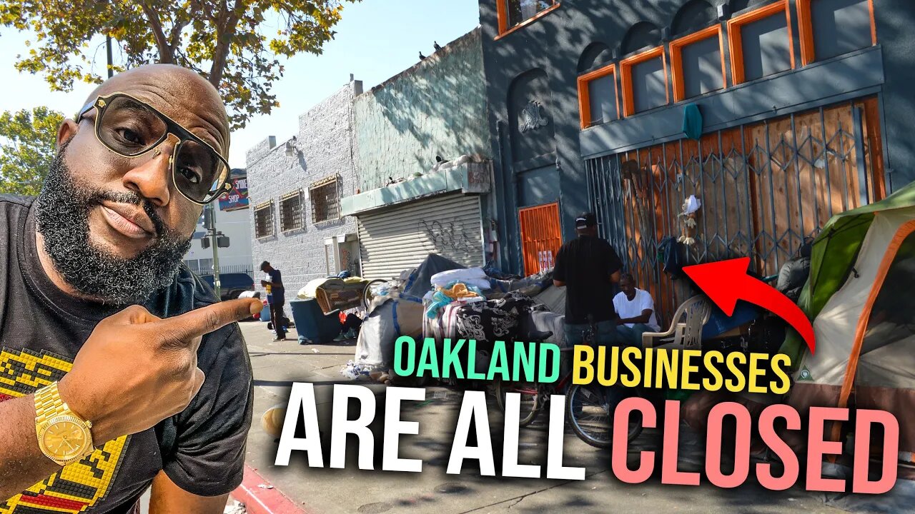 Entire Street of Oakland Businesses Are Closed, California Is a Failed State, Homeless Takeover