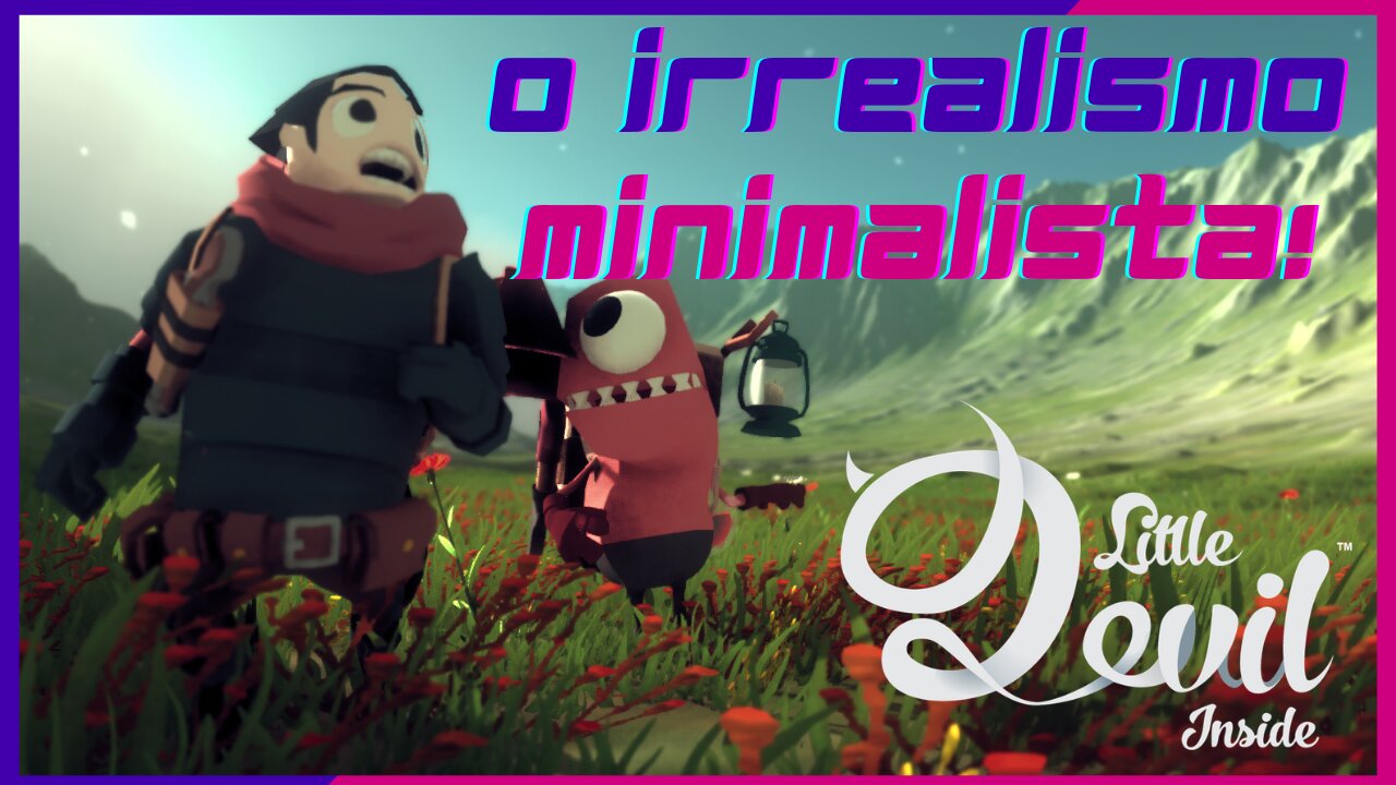 O Minimalismo irreal e sobrevivência inteligente de Little Devil Inside!