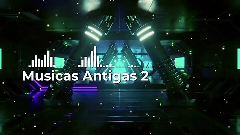 Musicas Antigas 2