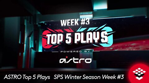 ASTRO Top 5 Plays - SPS Winter Season Week #3