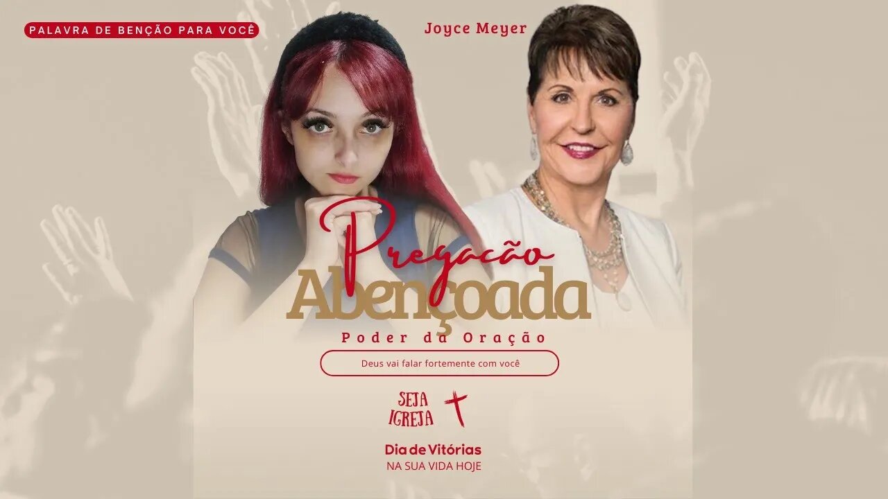 Pregação forte - Joyce Meyer // O poder da Oração