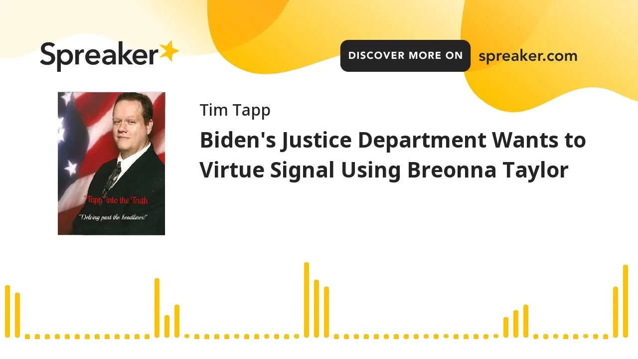 Biden's Justice Department Wants to Virtue Signal Using Breonna Taylor