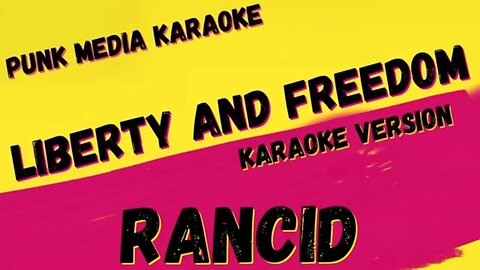 RANCID ✴ LIBERTY AND FREEDOM ✴ KARAOKE INSTRUMENTAL ✴ PMK