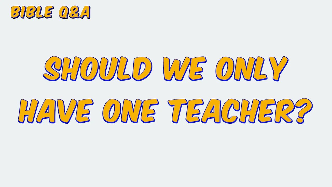 Should we Only Have One Teacher?