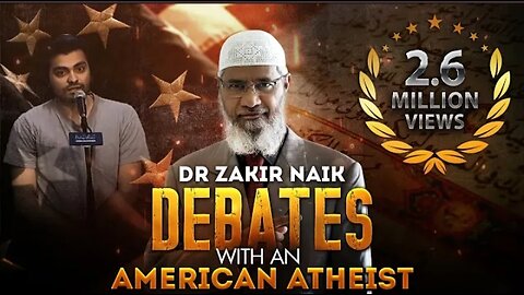 Dr Zakir Naik Debates with American atheist.