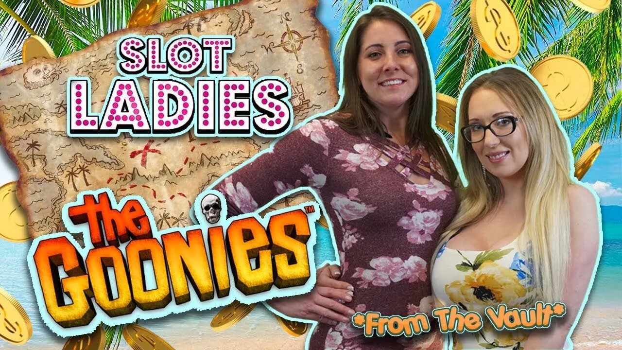 🎰The SLOT LADIES 🎰Go Crazy With 🏴 ☠️THE GOONIES!!!🏴 ☠️