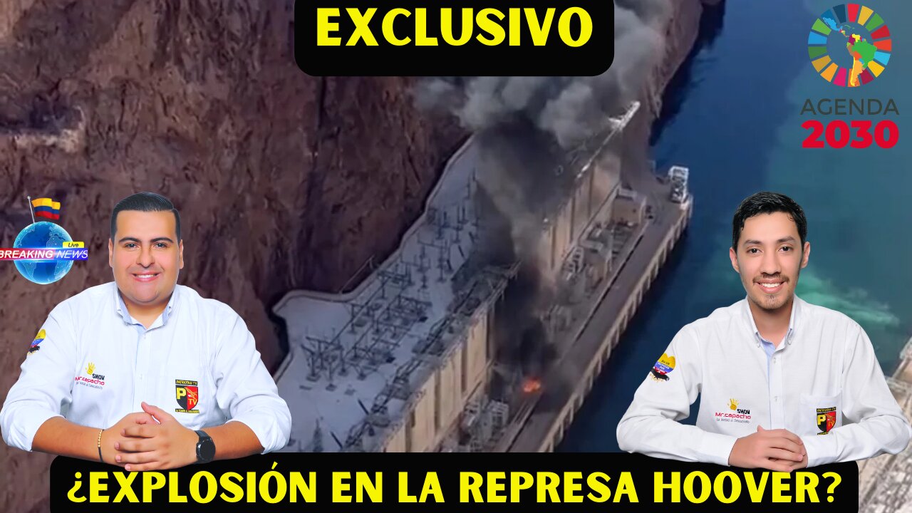 ¿explosión en la represa Hoover?, ¿Emergencia climática?