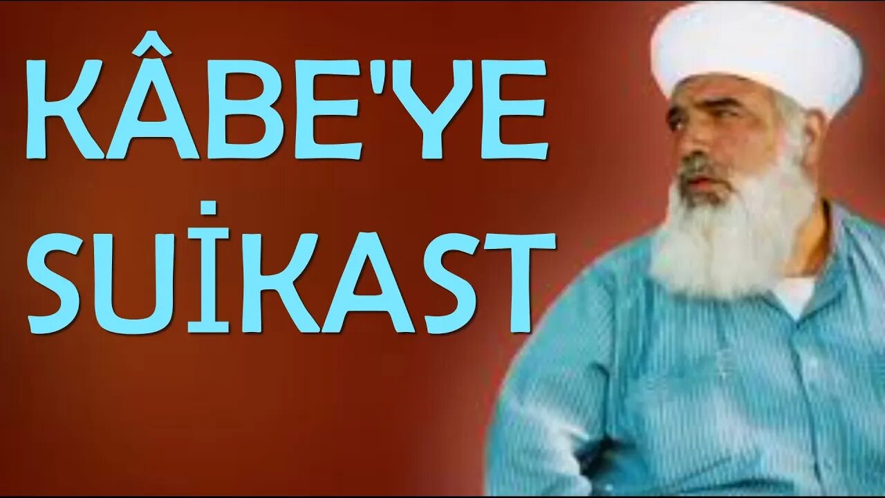 TİMURTAŞ HOCA EFENDİ SOHBETLERİ (Kâbe'ye Suikast.)