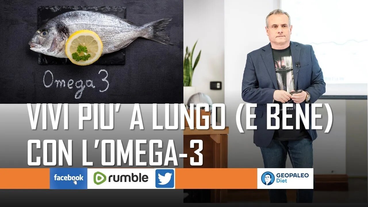 Vivi più a Lungo (e Bene) con l' Omega 3