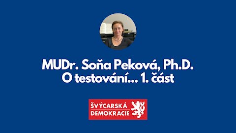 MUDr. Soňa Peková, Ph.D. - O testování - 1. část