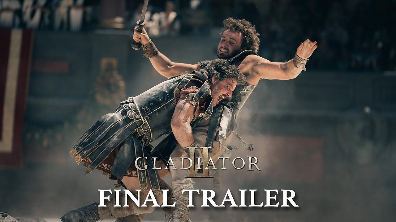 Gladiator II - Official Final Trailer