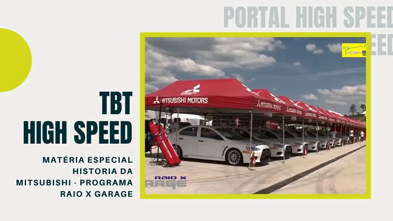 HISTÓRIA DA MITSUBISHI | PROGRAMA RAIO X GARAGE | TBT HIGH SPEED