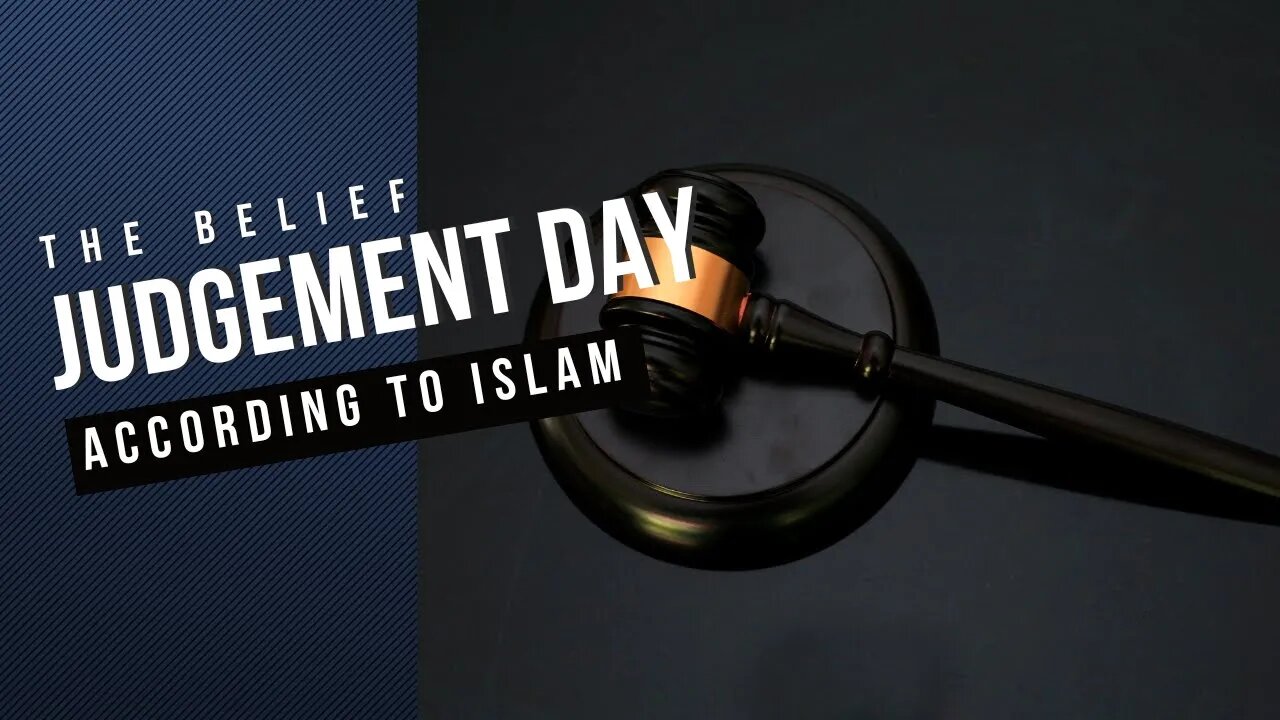 Judgement Day in Islam (Part 12)