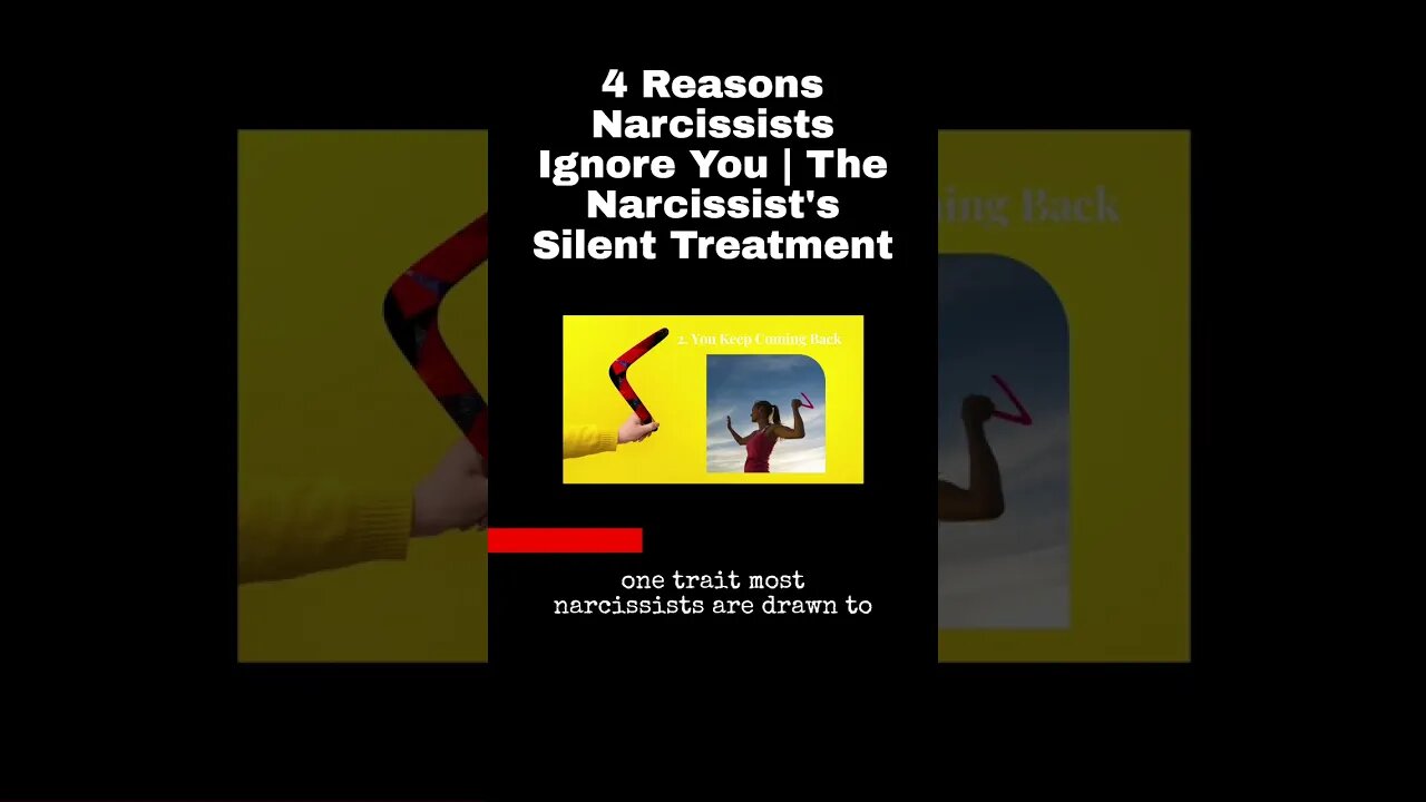 4 Reasons Narcissists Ignore You | The Narcissist's Silent Treatment