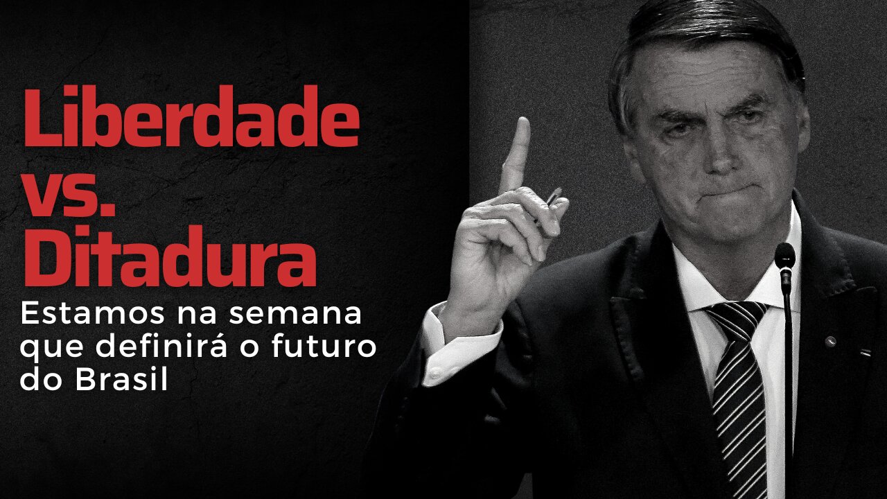 A semana que definirá o futuro do Brasil: Liberdade vs. Ditadura