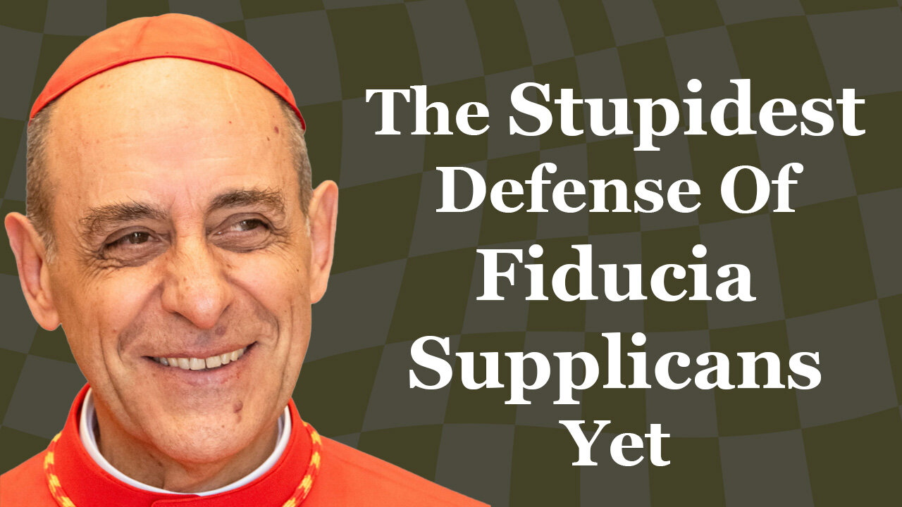 The Stupidest Defense Of Fiducia Supplicans Yet