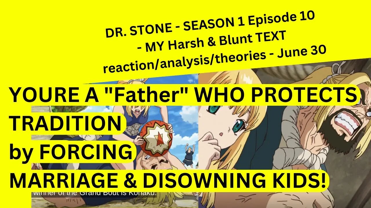 DR. STONE - SEASON 1 Episode 10 - MY Harsh & Blunt TEXT reaction/analysis/theories