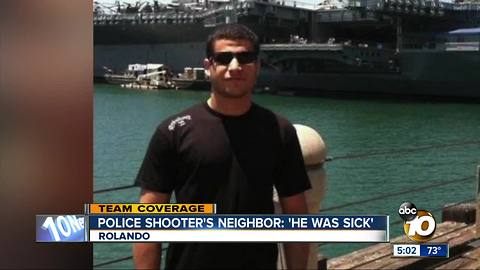 Rolando police shooter's neighbor: 'He was sick'