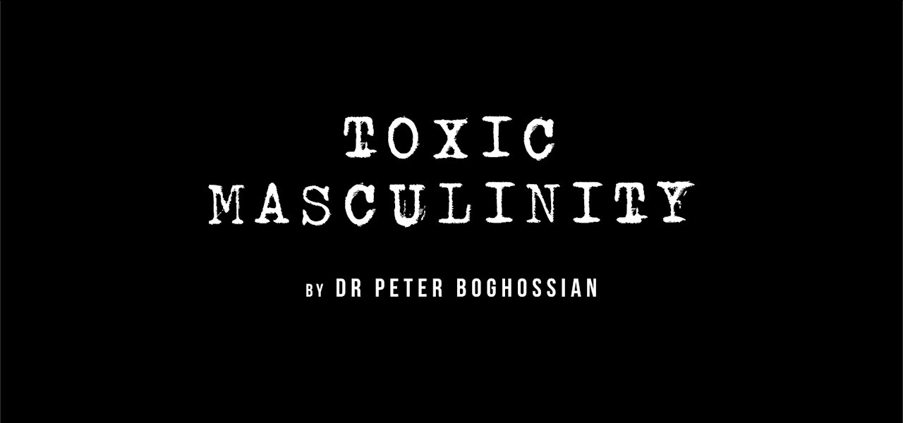 Woke in Plain English: "Toxic Masculinity"