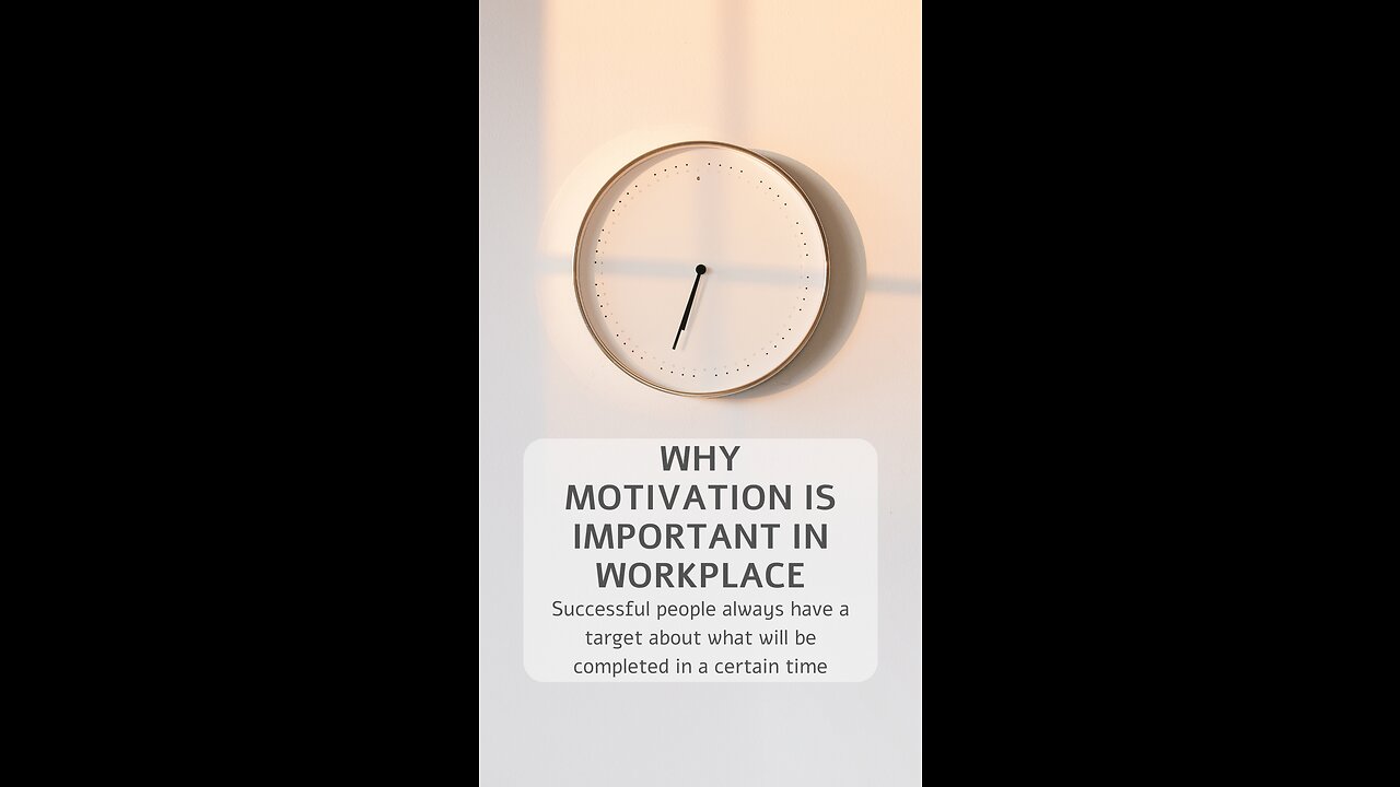 Why Motivation is Important in Workplace