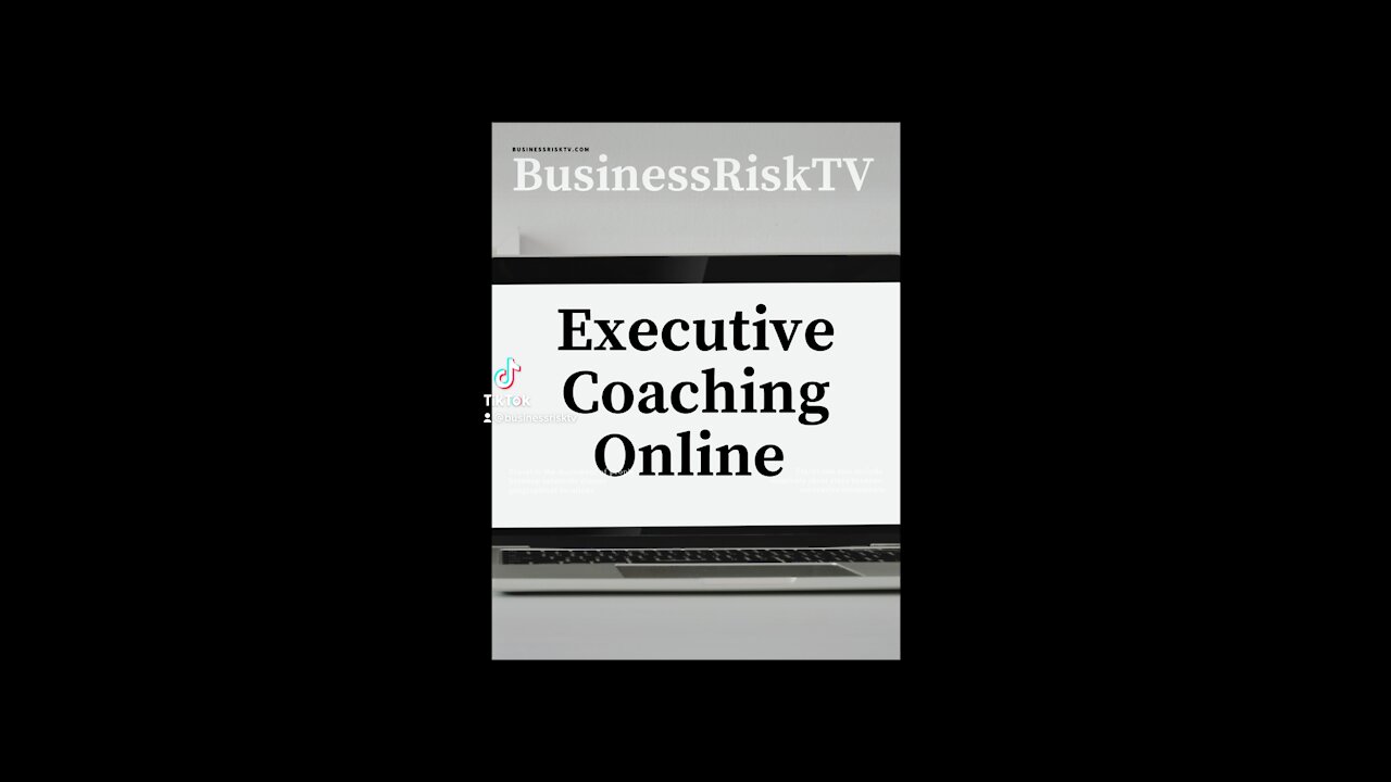 Executive Coaching With BusinessRiskTV