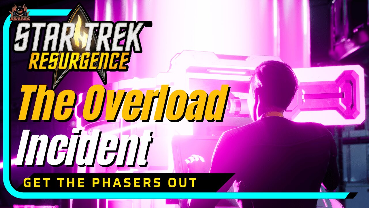 The Overload incident - Star Trek Resurgence