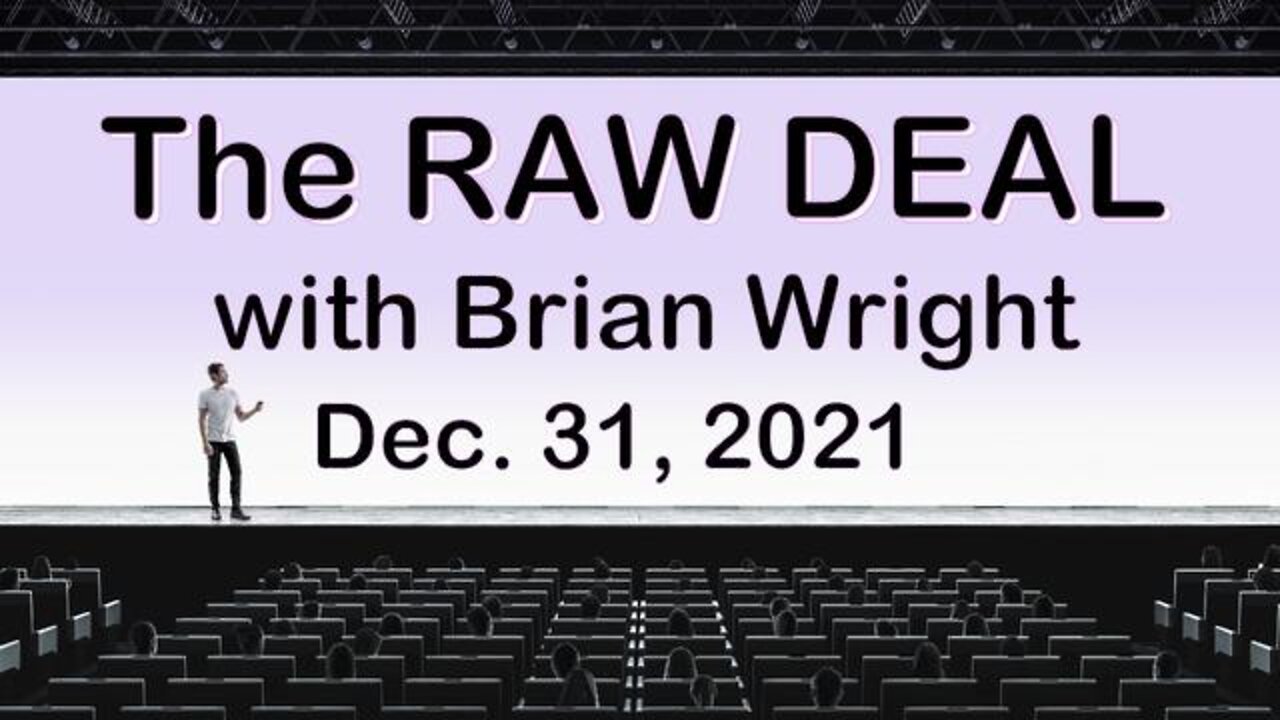 The Raw Deal (31 December 2021) with Brian Wright