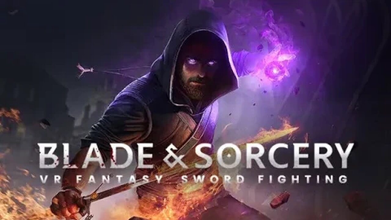 Blade And Sorcery: Gameplay Featuring Campbell The Toast [Citadel] [Crash]