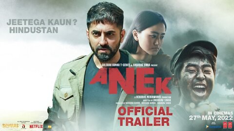 Anek | Official Trailer | Anubhav Sinha, Ayushmann Khurrana | 27th May 2022 | Bhushan Kumar