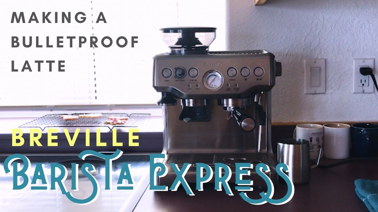 Breville Barista Express Bullet Proof Latte