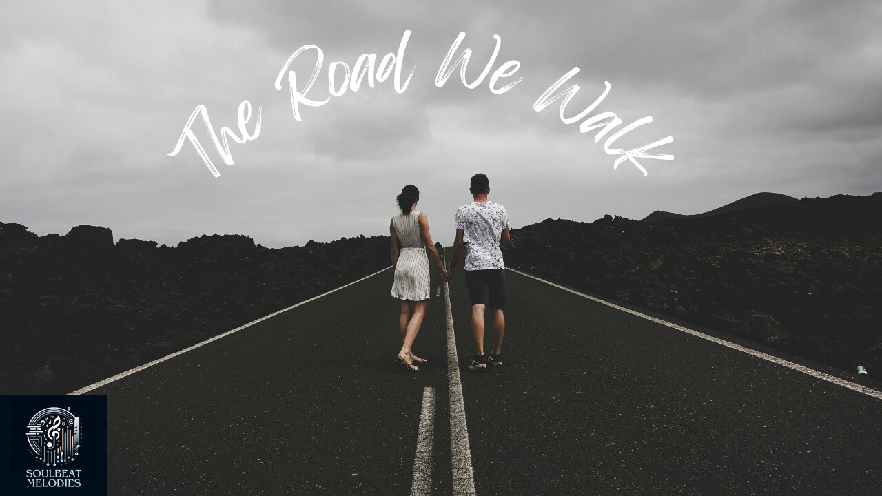 The Road We Walk