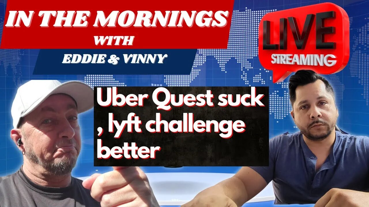 In The Mornings with Eddie and Vinny | Uber quests suck and are Lyft challenges better?