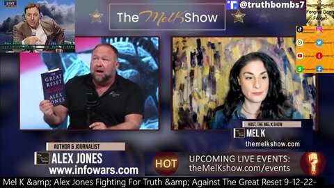 9/13/2022 Mel K & Alex Jones Fighting For Truth & Against The Great Reset