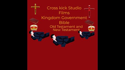 Cross kick Studio Films Kingdom Government Bible Teaching